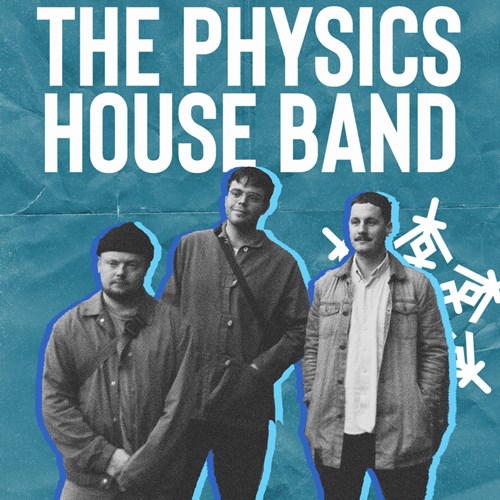 The Physics House Band